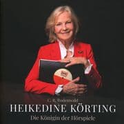 Cover von Heikedine Körting - Die Königin der Hörspiele