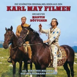 Cover von Die Schönsten Original-Melodien aus den Karl May-Filmen