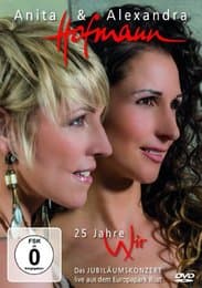 Cover von Anita & Alexandra Hofmann: 25 Jahre - Wir