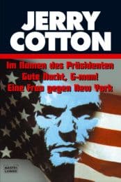 Cover von Im Namen des Präsidenten/Gute Nacht, G-man!/Eine Frau gegen New York