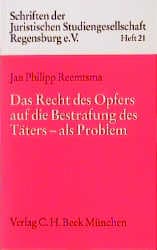 Cover von Das Recht des Opfers auf die Bestrafung des Täters als Problem