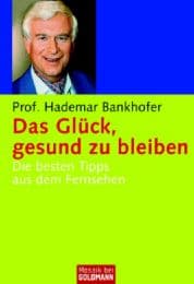 Cover von Das Glück, gesund zu bleiben