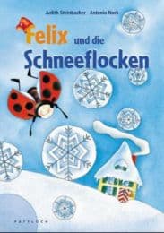 Cover von Felix und die Schneeflocken