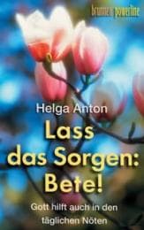 Cover von Lass das Sorgen: Bete!