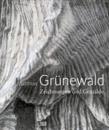 Cover von Matthias Grünewald: Zeichnungen und Gemälde