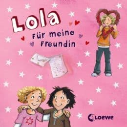 Cover von Lola - Für meine Freundin