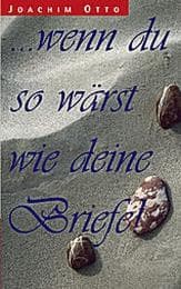Cover von ... wenn du so wärst wie deine Briefe