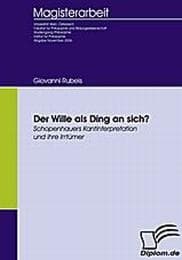 Cover von Der Wille als Ding an sich? Schopenhauers Kantinterpretation und ihre Irrtümer