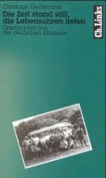 Cover von Die Zeit stand still, die Lebensuhren liefen