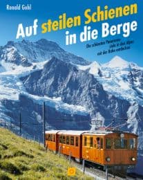Cover von Auf steilen Schienen in die Berge