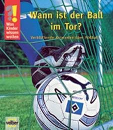 Cover von Wann ist der Ball im Tor?