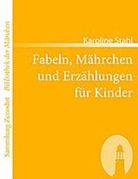 Cover von Fabeln, Mährchen und Erzählungen für Kinder