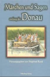Cover von Märchen und Sagen entlang der Donau