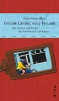 Cover von Fremde Länder, neue Freunde