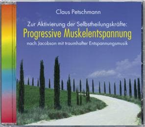 Cover von Zur Aktivierung der Selbstheilungskräfte: Progressive Muskelentspannung nach Jacobsen mit traumhafter Entspannungsmusik