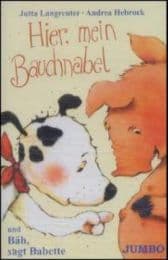 Cover von Hier, mein Bauchnabel/Bäh, sagt Babette