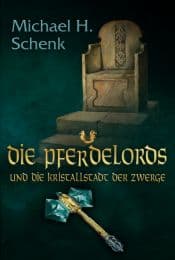 Cover von Die Pferdelords und die Kristallstadt der Zwerge