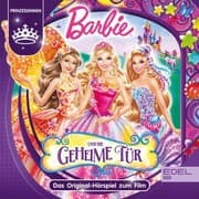 Cover von Barbie und die geheime Tür (Das Original-Hörspiel zum Film)