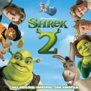 Cover von Shrek 2 (Das Original Hörspiel zum Kinofilm)