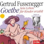 Cover von Goethe - Sein Leben für Kinder erzählt
