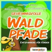 Cover von Geheimnisvolle Waldpfade