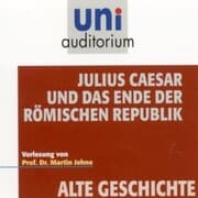 Cover von Alte Geschichte: Julius Caesar und das Ende der römischen Republik