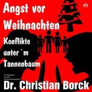 Cover von Angst vor Weihnachten - Konflikte unter'm Tannenbaum