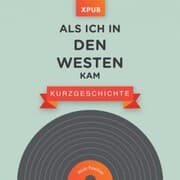 Cover von Als ich in den Westen kam