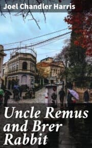 Cover von Uncle Remus and Brer Rabbit