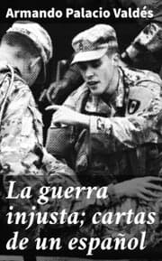 Cover von La guerra injusta; cartas de un español