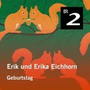 Cover von Erik und Erika Eichhorn: Geburtstag