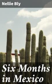 Cover von Six Months in Mexico