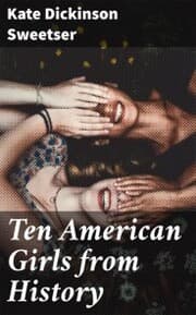 Cover von Ten American Girls from History