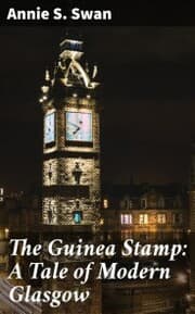 Cover von The Guinea Stamp: A Tale of Modern Glasgow
