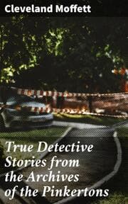 Cover von True Detective Stories from the Archives of the Pinkertons