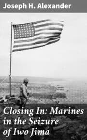 Cover von Closing In: Marines in the Seizure of Iwo Jima