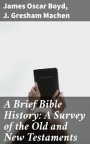 Cover von A Brief Bible History: A Survey of the Old and New Testaments