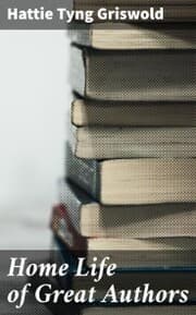 Cover von Home Life of Great Authors
