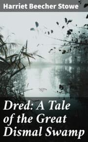 Cover von Dred: A Tale of the Great Dismal Swamp