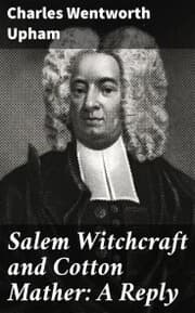 Cover von Salem Witchcraft and Cotton Mather: A Reply