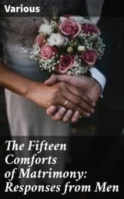 Cover von The Fifteen Comforts of Matrimony: Responses from Men