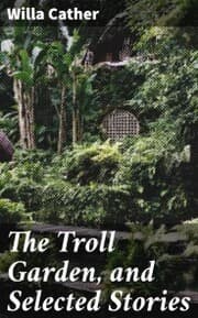Cover von The Troll Garden, and Selected Stories