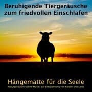 Cover von Beruhigende Tiergeräusche zum friedvollen Einschlafen