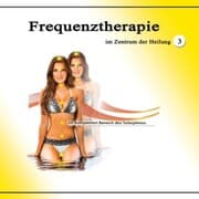 Cover von Frequenztherapie im Zentrum der Heilung 3