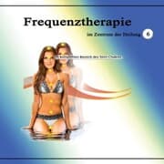 Cover von Frequenztherapie im Zentrum der Heilung 6