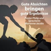 Cover von Gute Absichten bringen gute Ergebnisse