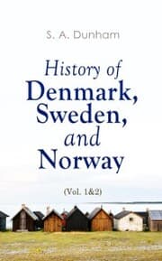 Cover von History of Denmark, Sweden, and Norway (Vol. 1&2)