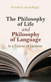 Cover von The philosophy of life, and philosophy of language, in a course of lectures