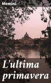 Cover von L'ultima primavera