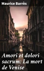 Cover von Amori et dolori sacrum: La mort de Venise